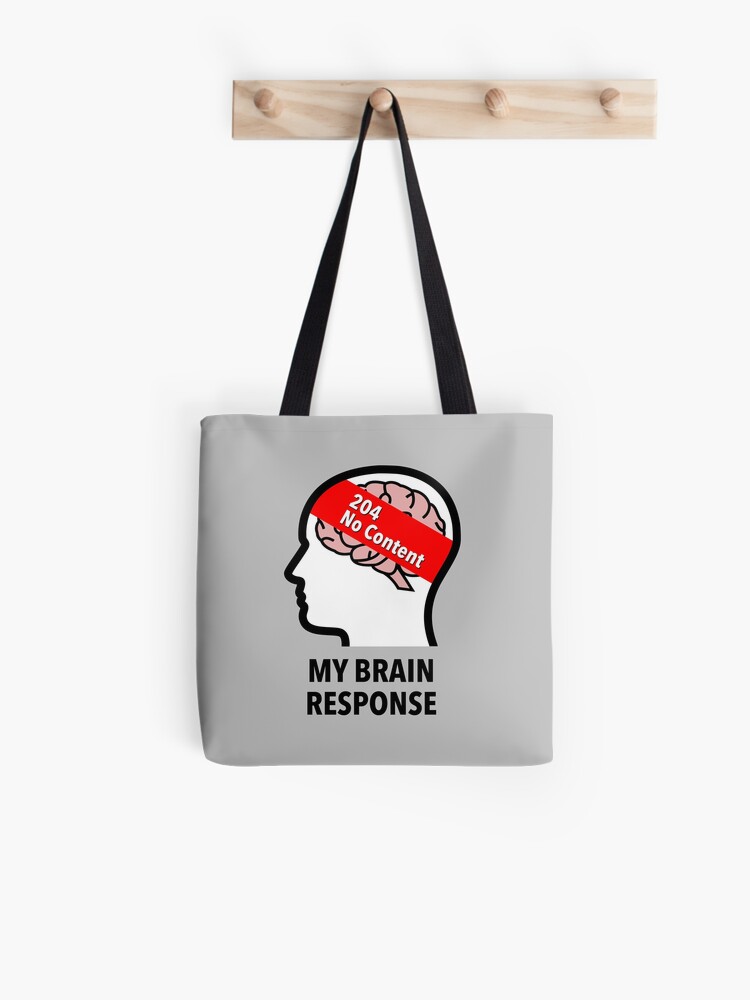 My Brain Response: 204 No Content Cotton Tote Bag product image